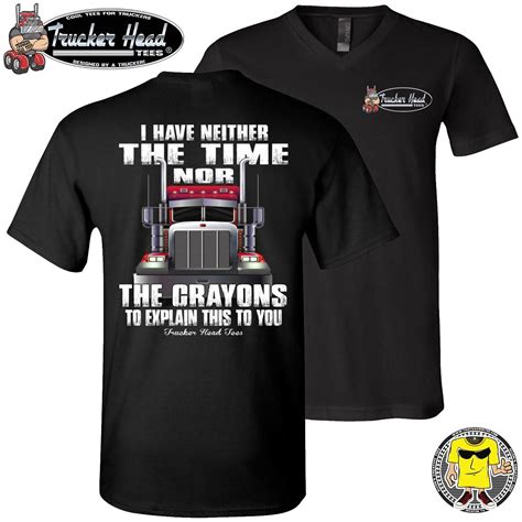 I Dont Have The Time To Explain This Funny Trucker T Shirts Trucker