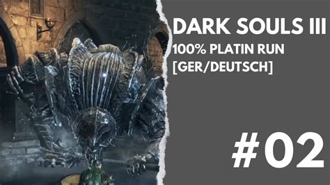 Dark Souls 3 100 Platin Guide Run Deutsch German 02 Mauer Lothric