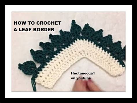 CROCHET LEAF BORDER Edging Trims And Embellishments A JOKE Video