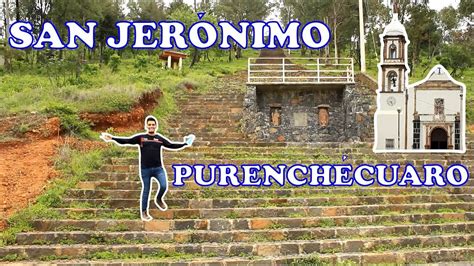 San Jeronimo Purenchecuaro Michoacan Youtube