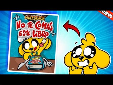 Mikecrack No Te Comas Este Libro El Nuevo Libro De Mike KeisyGamer