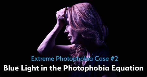 Extreme Photophobia 5 Examples Key Takeaways Theraspecs