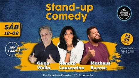 Stand Up Comedy Matheus Buente Guga Walla E Renata Laurentino