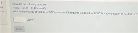 Solved Consider The Following Reaction Hno3 Naoh→h2o Nano3