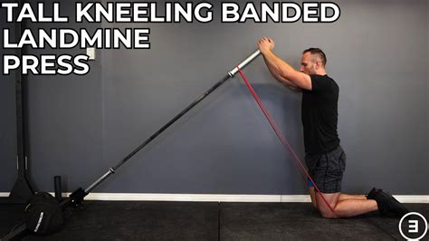 Tall Kneeling Banded Landmine Press YouTube