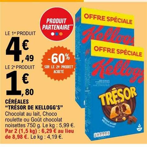 Promo C R Ales Tr Sor De Kellogg S Chez E Leclerc Icatalogue Fr