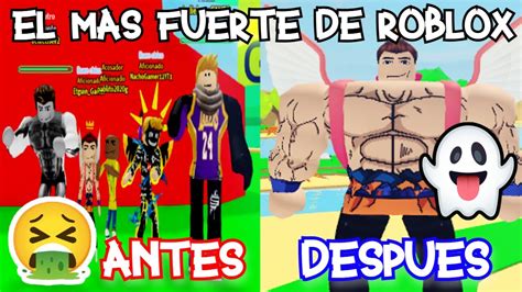 ME VOLVÍ EL JUGADOR MÁS FUERTE DE TODO ROBLOX 60 MILLONES DE FUERZA