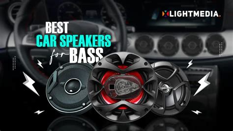 Best Car Speakers For Bass In Xlightmedia