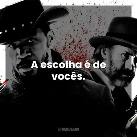 A escolha é de Django Livre Filme