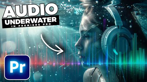 Underwater Muffled Audio Effect In Premiere Pro Youtube