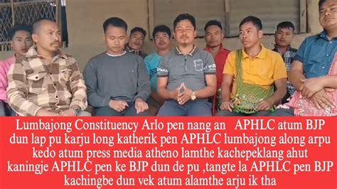 Aphlc Atum Bjp Dun Lap Pu Karju Long Lumbajong Along Arpu Kedo Atum