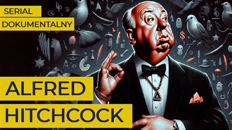 Alfred Hitchcock GENIUSZ DYREKTOR CZY BRUTALNY DZIWAK YouTube