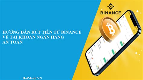 H Ng D N R T Ti N T S N Binance V Ng N H Ng Nhanh V An To N Nh T