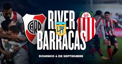 River Barracas Central Horario Tv Y Probables Formaciones Ol