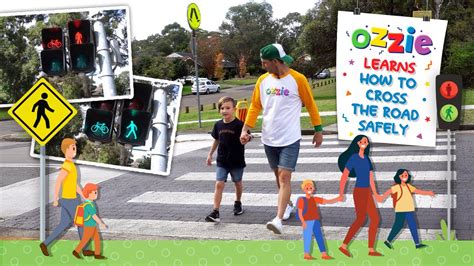 How To Cross The Road Safely With Ozzie Stop Look Listen Think