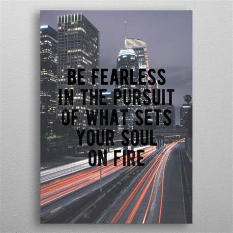 Be Fearless Poster Picture Metal Print Paint By Motivational Flow