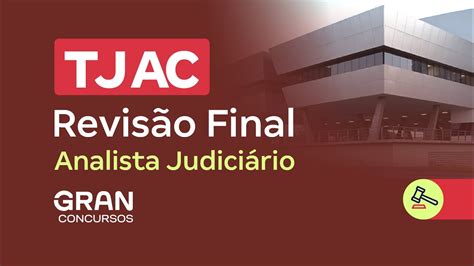 Concurso TJ AC Revisão de Véspera Analista da área do Direito YouTube