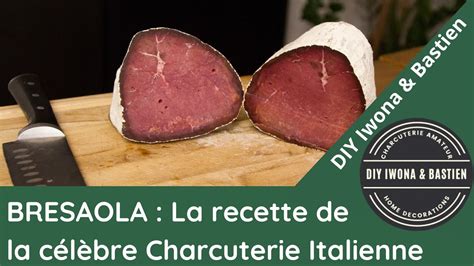 Comment Faire La Bresaola Ou Viande Des Grisons Youtube