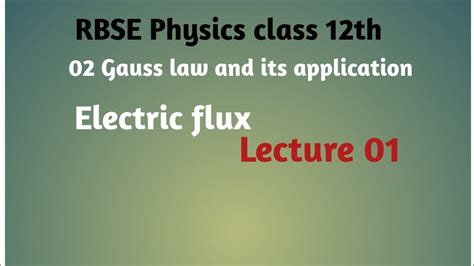 Rbse Physics Class 12 Gauss Law And Its Application Electric Flux