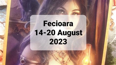 Fecioara Tarot Horoscop August Youtube