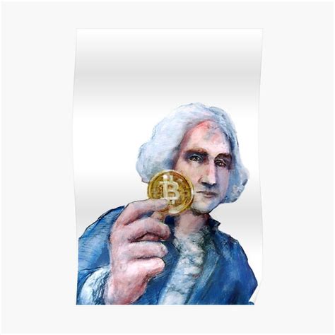 George Washington Holding Bitcoin Digital Painting Poster By