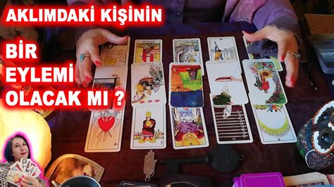 TAROT AKLIMDAKİ KİŞİNİN BİR EYLEMİ OLACAK MI YouTube