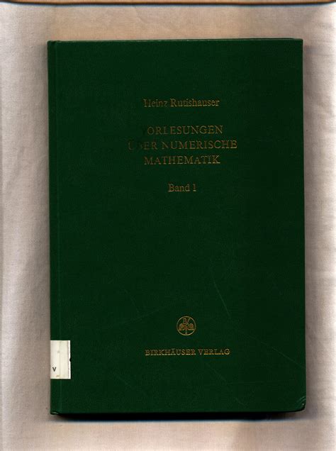 Vorlesungen über numerische Mathematik Band 1 und Band 2 Band 1