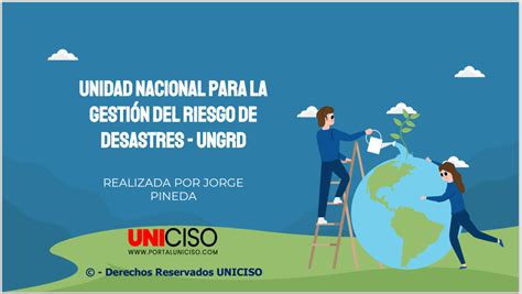 Unidad Nacional Para La GestiÓn Del Riesgo De Desastres Ungrd Portal Uniciso