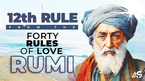 Twelve Rule The Forty Rules Of Love By Rumi Summary Impacts On