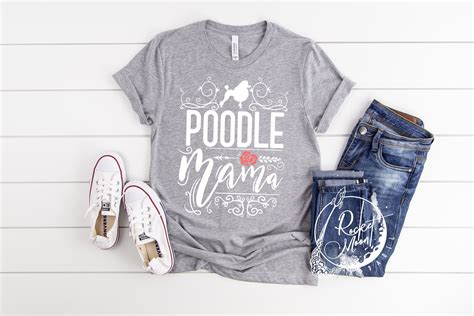 Poodle Mama Poodle Mom Shirt Poodle Lover Etsy