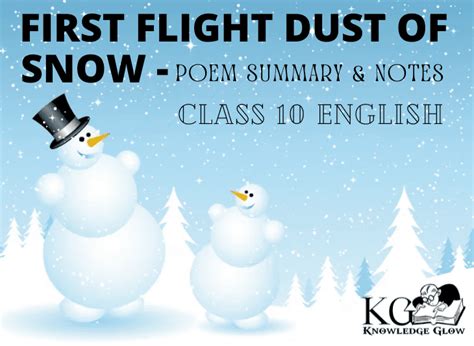 CBSE Class 10 English First Flight Dust Of Snow Poem Summary Notes