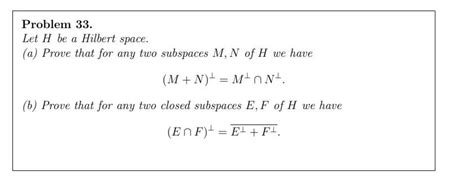 Solved Problem 33 Let H Be A Hilbert Space A Prove That Chegg