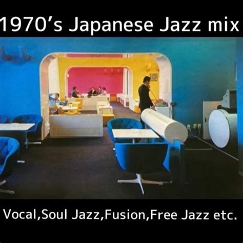 Stream S Japanese Jazz Mix By Dj Basskick Listen Online For Free On