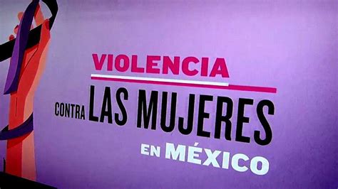 70 De Las Mexicanas Ha Sufrido Violencia De Género