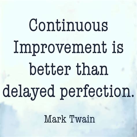 Continuous Improvement Quotes Mark Twain Cammie Lo