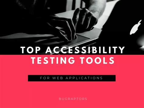 PPT Top Accessibility Testing Tools For Web Apps PowerPoint