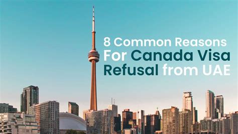 8 Common Reasons For Canada Visa Refusal From Uae The Visa Guy