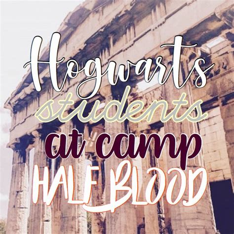 Hogwarts Students At Camp Half Blood Harry Potter Amino