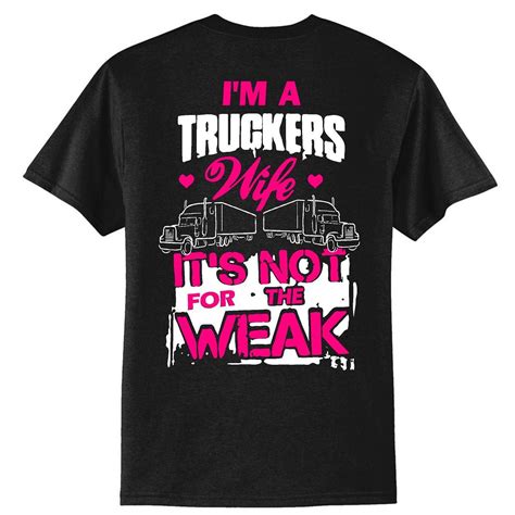 Im A Truckers Wife Its Not For The Weak Truckers Wife Truckers