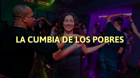 La Cumbia De Los Pobres Letra Youtube Music