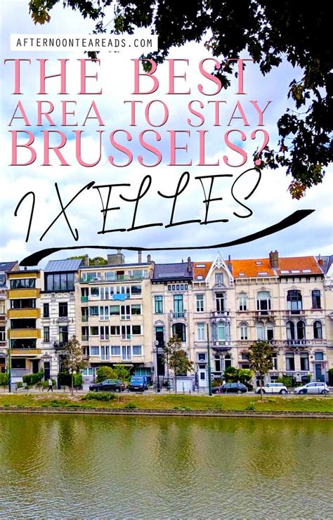 Ixelles The Best Area To Stay In Brussels Brussel Paris Travel The