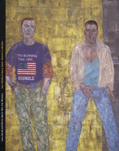 Leon Golub And Nancy Spero War And Memory By Golub Leon Spero Nancy