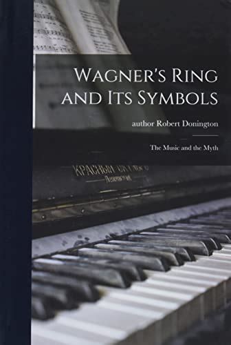 9781014279101 Wagners Ring And Its Symbols The Music And The Myth