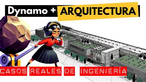 EJEMPLOS REALES Usos De Dynamo Para ARQUITECTURA En JC Ingenieros Con