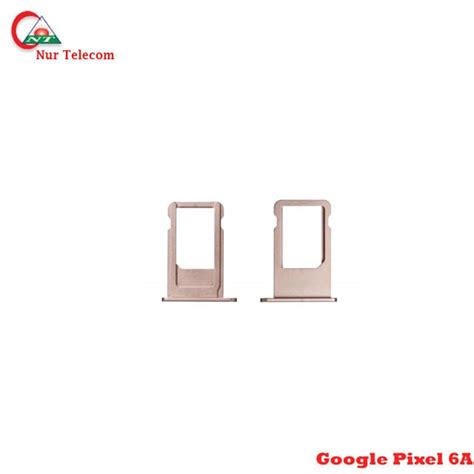 Google Pixel A Sim Card Tray Replacement Price In Bd Nur Telecom