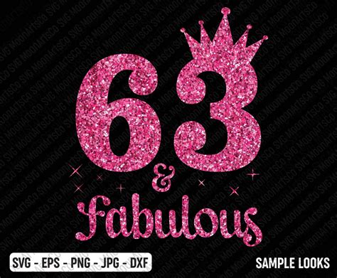 63 And Fabulous Birthday Svg 63rd Birthday Svg 63 Years Old Etsy