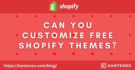 Can You Customize Free Shopify Themes