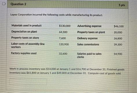 Solved Question 2 5 Pts Lopez Corporation Incurred The