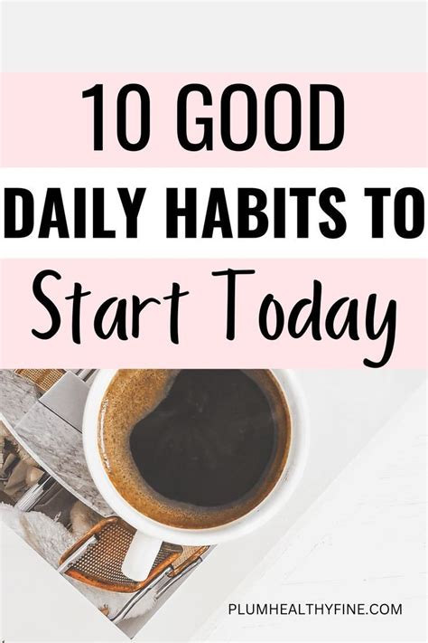 10 Insanely Simple Daily Habits To Improve Your Life Artofit