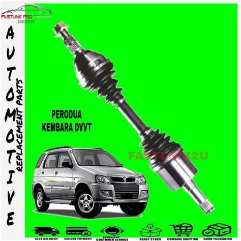 FASTLINK PERODUA KEMBARA DVVT DRIVE SHAFT 100 HIGH QUALITY Shopee